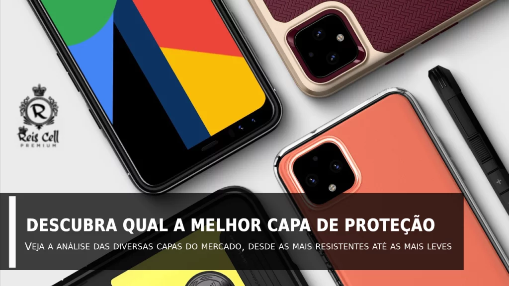 Descubra qual é a melhor capa para proteger seu celular de quedas, arranhões e impactos Descubra qual é a melhor capa para proteger seu celular de quedas, arranhões e impactos