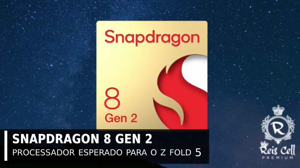 Snapdragon 8 Gen 2 esperado para o z fold 5