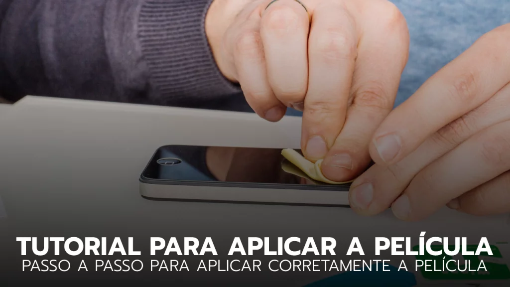 Passos ilustrados para aplicação de película de proteção em smartphone.
